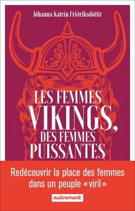 Jóhanna Katrín Friðriksdóttir, "Les femmes vikings, des femmes puissantes"