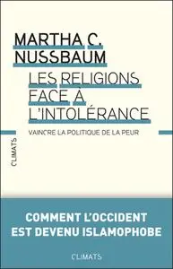 Martha Craven Nussbaum, "Les religions face à l'intolérance : Vaincre la politique de la peur"