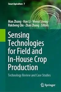 Sensing Technologies for Field and In-House Crop Production