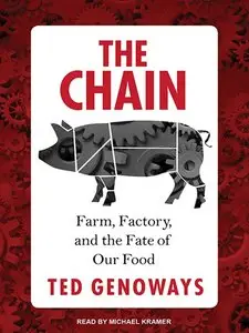 The Chain: Farm, Factory, and the Fate of Our Food (Audiobook)