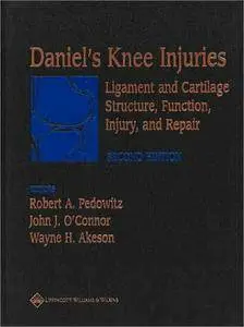 Daniel’s Knee Injuries: Ligament and Cartilage Structure, Function, Injury, and Repair