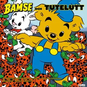 «Bamse och Tutelutt» by Mårten Melin och Rune Andréasson