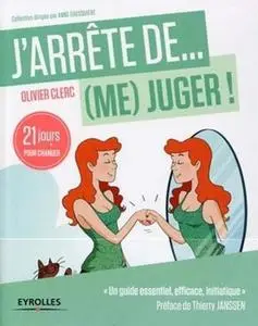 Olivier Clerc, "J'arrête de (me) juger !: 21 jours pour changer"