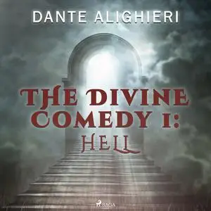 «The Divine Comedy 1: Hell» by Dante Alighieri