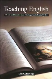 Teaching English: Theory and Practice from Kindergarten to Grade Twelve (repost)