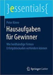 Hausaufgaben für Gewinner: Wie beidhändige Firmen Erfolgsblockaden verhindern können