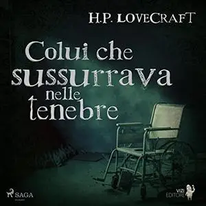 «Colui che sussurrava nelle tenebre» by H. P. Lovecraft