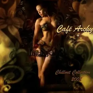 VA - Cafe Archy - Chillout Collection 4 (2008)