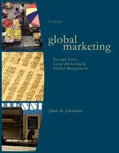 Global Marketing: Foreign Entry, Local Marketing, and Global Management [Repost]