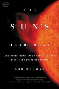 The Sun’s Heartbeat: And Other Stories from the Life of the Star That Powers Our Planet