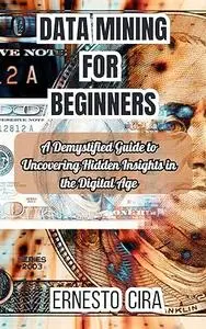 Data Mining For Beginners