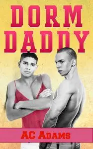 «Dorm Daddy» by AC Adams