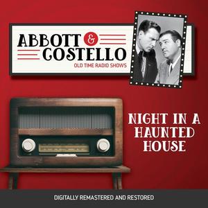 «Abbott and Costello: Night in a Haunted House» by John Grant, Bud Abbott, Lou Costello