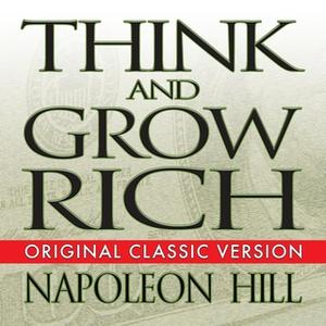 «Think and Grow Rich» by Napoleon Hill,Mitch Horowitz