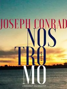 «Nostromo» by Joseph Conrad