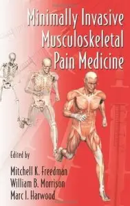 Minimally Invasive Musculoskeletal Pain Medicine [Repost]
