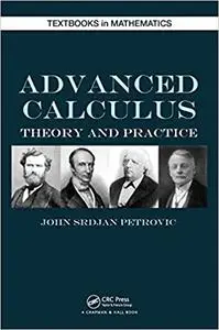 Advanced Calculus: Theory and Practice (Instructor Resources)