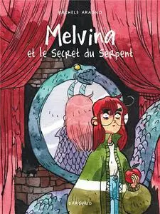Melvina - Tome 02 - Melvina et le secret du serpent