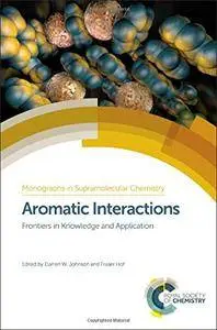 Aromatic Interactions: Frontiers in Knowledge and Application