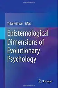 Epistemological Dimensions of Evolutionary Psychology (Repost)