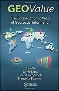 GEOValue: The Socioeconomic Value of Geospatial Information