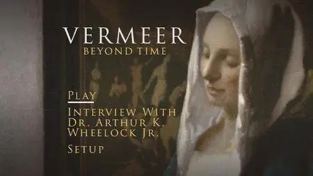 Vermeer Beyond Time / La Revanche de Vermeer (2017)