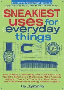 Sneakiest Uses for Everyday Things: How to Make a Boomerang with a Business Card, Convert a Pencil into a... (repost)