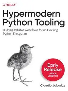 Hypermodern Python Tooling