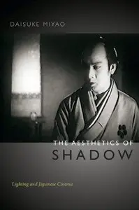 The Aesthetics of Shadow: Lighting and Japanese Cinema (Repost)