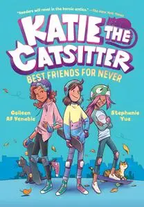 Katie the Catsitter v02 - Best Friends for Never (2022) (digital) (DrVink-DCP