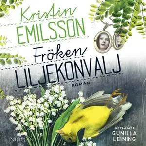 «Fröken Liljekonvalj» by Kristin Emilsson