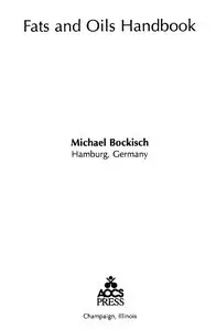"Fats and Oils Handbook" by Michael Bockisch