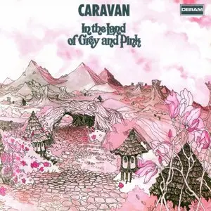 Caravan - In The Land Of Grey And Pink (1971) [2001 Remastered & Expanded Edition]