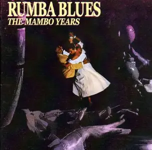 VA - Rumba Blues - The Mambo Years   (2010)