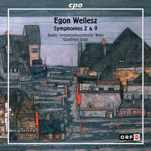 Radio-Symphonieorchester Wien & Gottfried Rabl - Wellesz: Symphonies Nos. 2 & 9 (2017)