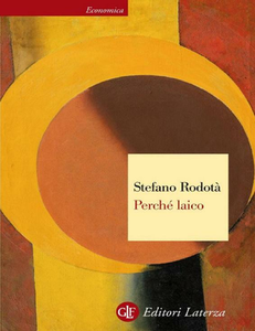 Stefano Rodotà - Perché laico (2015)