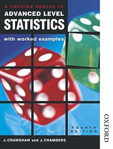 A Concise Course in Advanced Level Statistics: With Worked Examples, 4th Edition