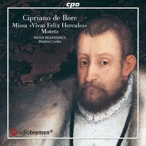 Manfred Cordes, Weser-Renaissance - Cipriano de Rore: Missa »Vivat felix Hercules«, Motets (2019)