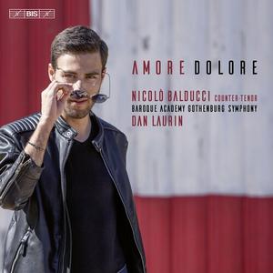 Nicolo Balducci, Baroque Academy Gothenburg Symphony and Dan Laurin - Amore Dolore - Countertenor Arias (2023)