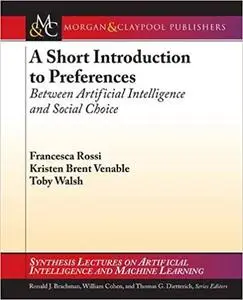 A Short Introduction to Preferences: Between AI and Social Choice