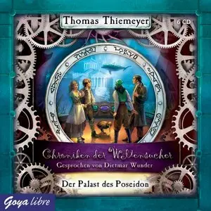 Thomas Thiemeyer - Chroniken der Weltensucher 2 - Der Palast des Poseidon