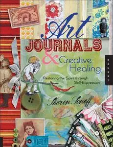 Art Journals and Creative Healing: Restoring the Spirit Through Self-expression