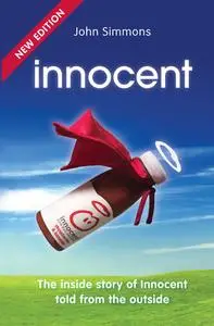 «Innocent. The inside story of Innocent told from the outside» by John Simmons