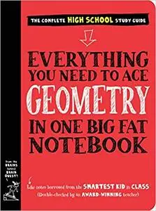 Everything You Need to Ace Geometry in One Big Fat Notebook