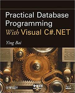 Practical Database Programming With Visual C#.NET (repost)