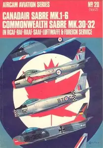 Canadair Sabre Mk.I/VI: Commonwealth Sabre Mk.30-32 in R.C.A.F., R.A.F., R.A.A.F., S.A.A.F., Luftwaffe and Foreign Service v. 2