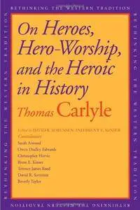 On Heroes, Hero-Worship, and the Heroic in History