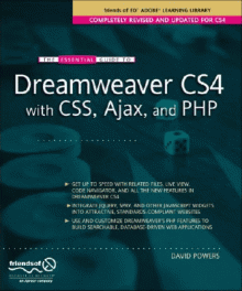 The Essential Guide to Dreamweaver CS4 with CSS, Ajax, and PHP by David Powers