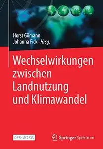 Wechselwirkungen zwischen Landnutzung und Klimawandel