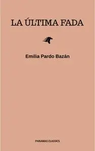 «La última fada» by Emilia Pardo Bazan